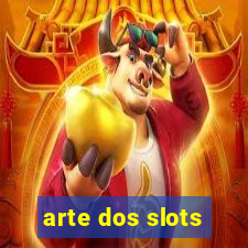 arte dos slots